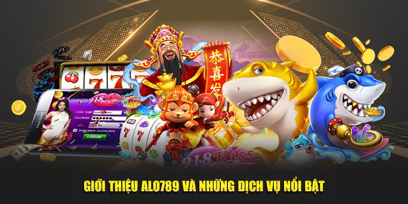 Giới thiệu Alo789 và những dịch vụ nổi bật